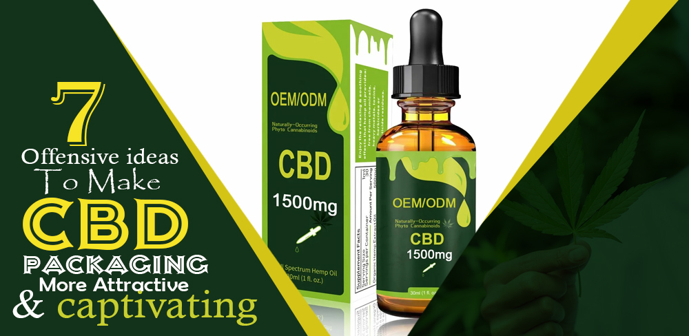 7 offensive ideas to make CBD packaging more attractive & captivating