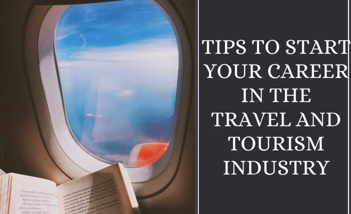 Tips to start your career in the travel and tourism industry