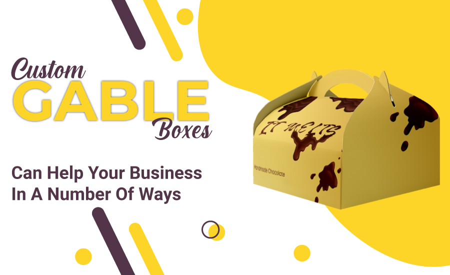 Custom Gable Boxes Can Help Your Business In A Number Of Ways