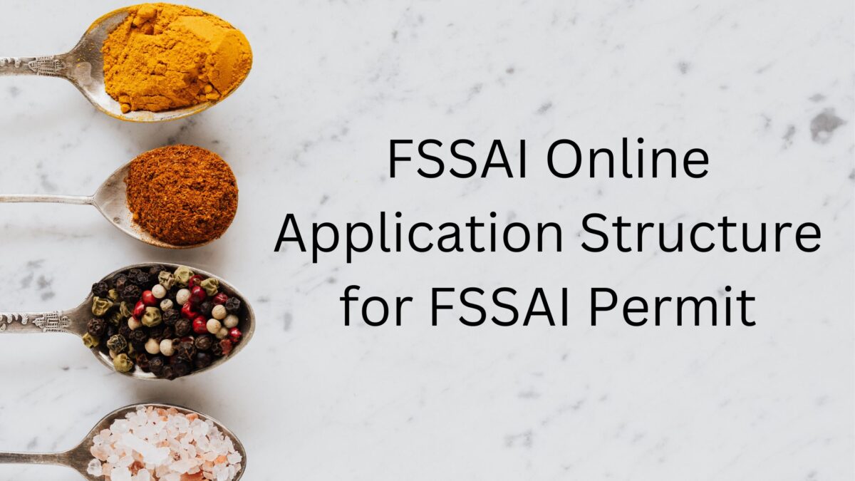 FSSAI Online Application Structure for FSSAI Permit