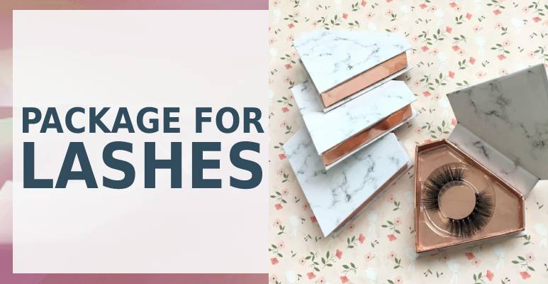HOW TO CHOOSE BEST PACKAGE FOR LASHES FOR YOUR BUSINESS
