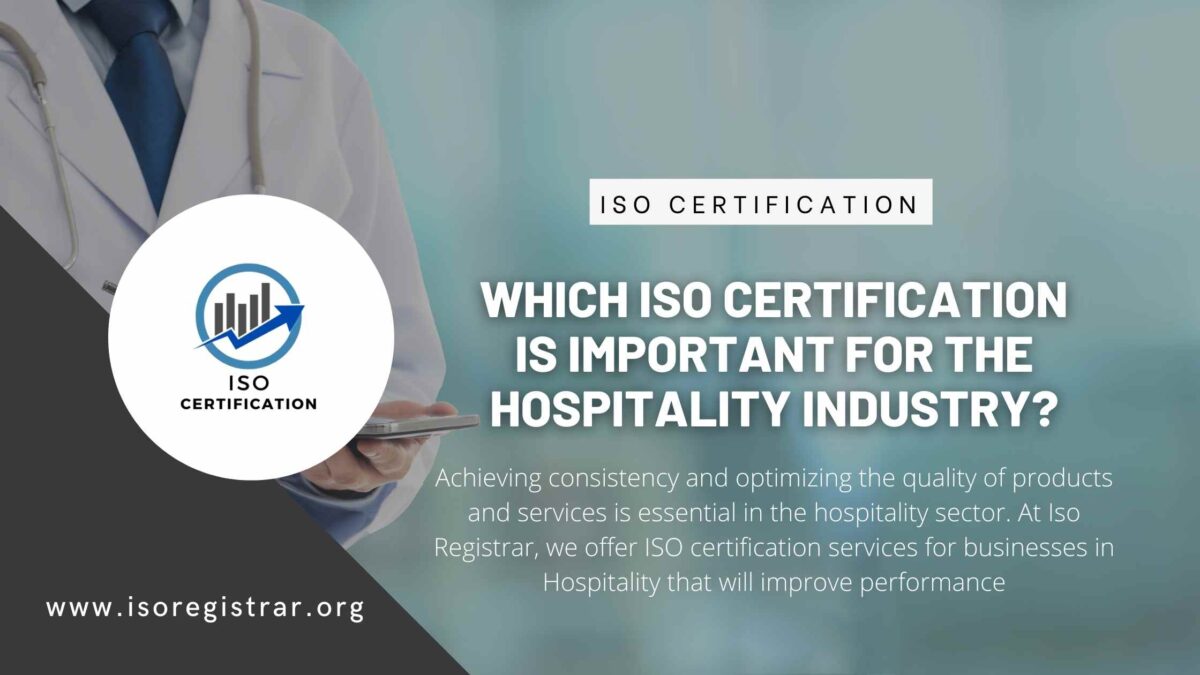 Which ISO Certification is Important for the Hospitality Industry?