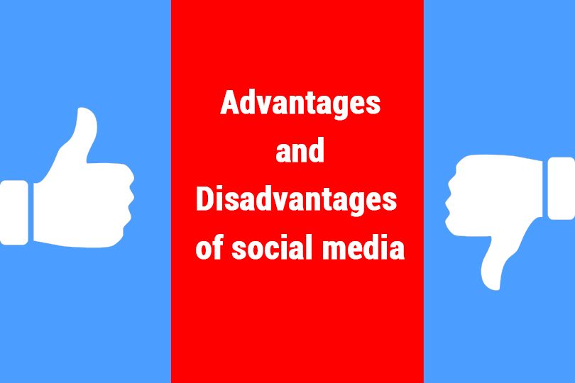 advantages and disadvantages of social media