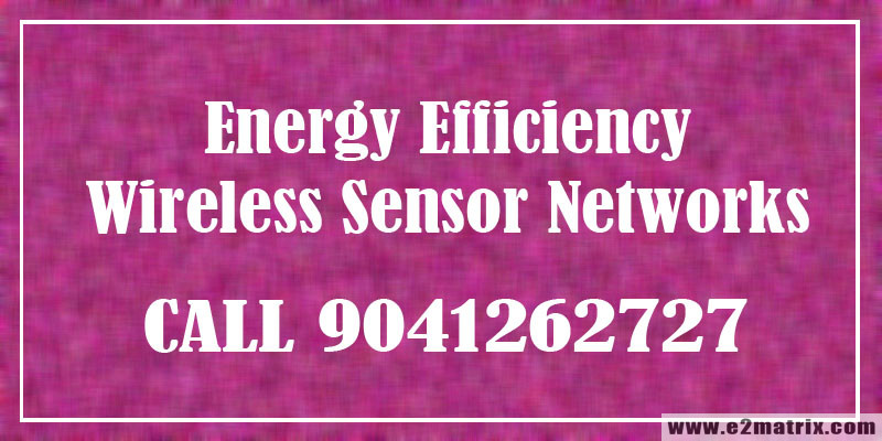 Energy-Efficiency-in-Wireless-Sensor-Networks