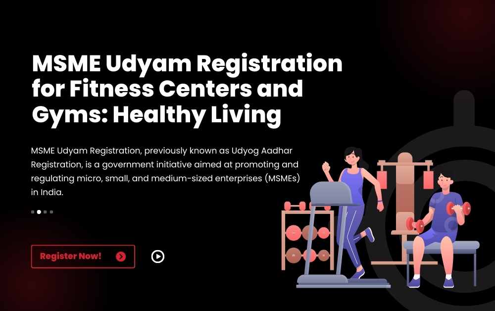 MSME Udyam Registration for Fitness Centers and Gyms Healthy Living