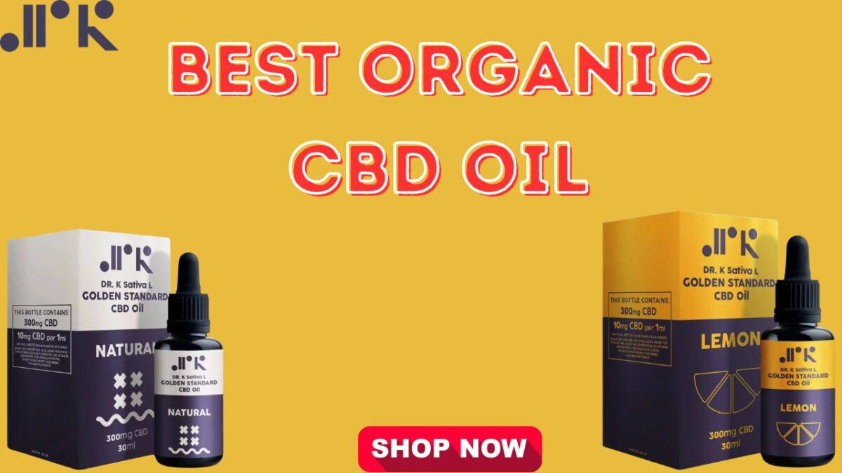 The Potency: Best Organic CBD Oil and Its Healing Wonders