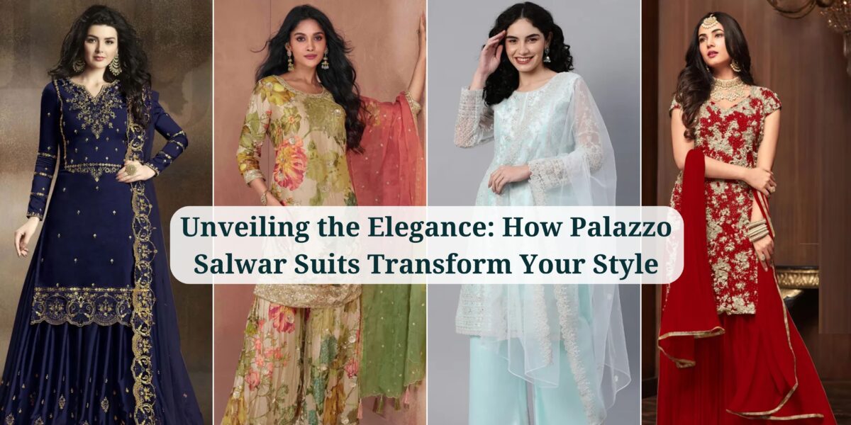 Unveiling the Elegance: How Palazzo Salwar Suits Transform Your Style