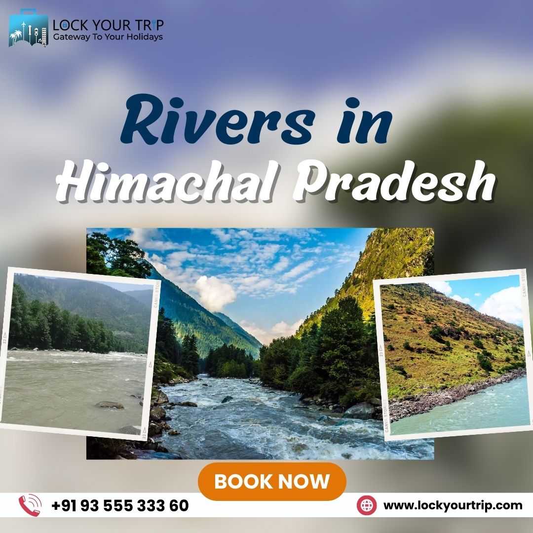 Rivers in Himachal Pradesh A Rich Tapestry of Nature Bounty
