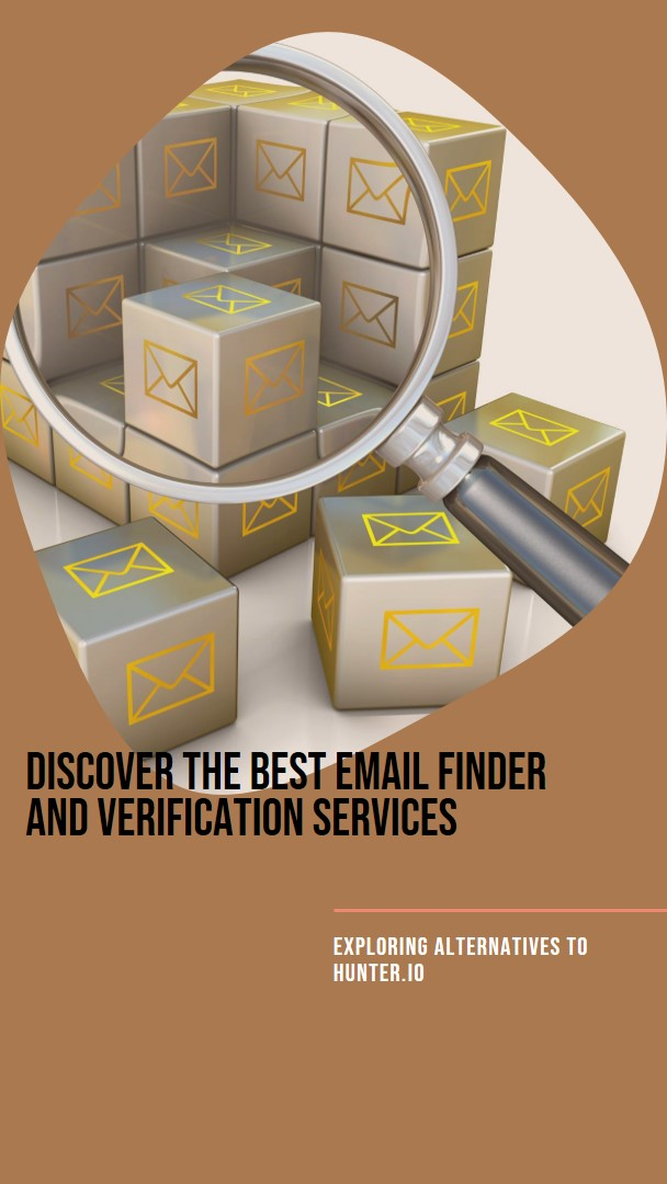 Unveiling the Best Email Finder and Verification Services: Hunter.io Competitors