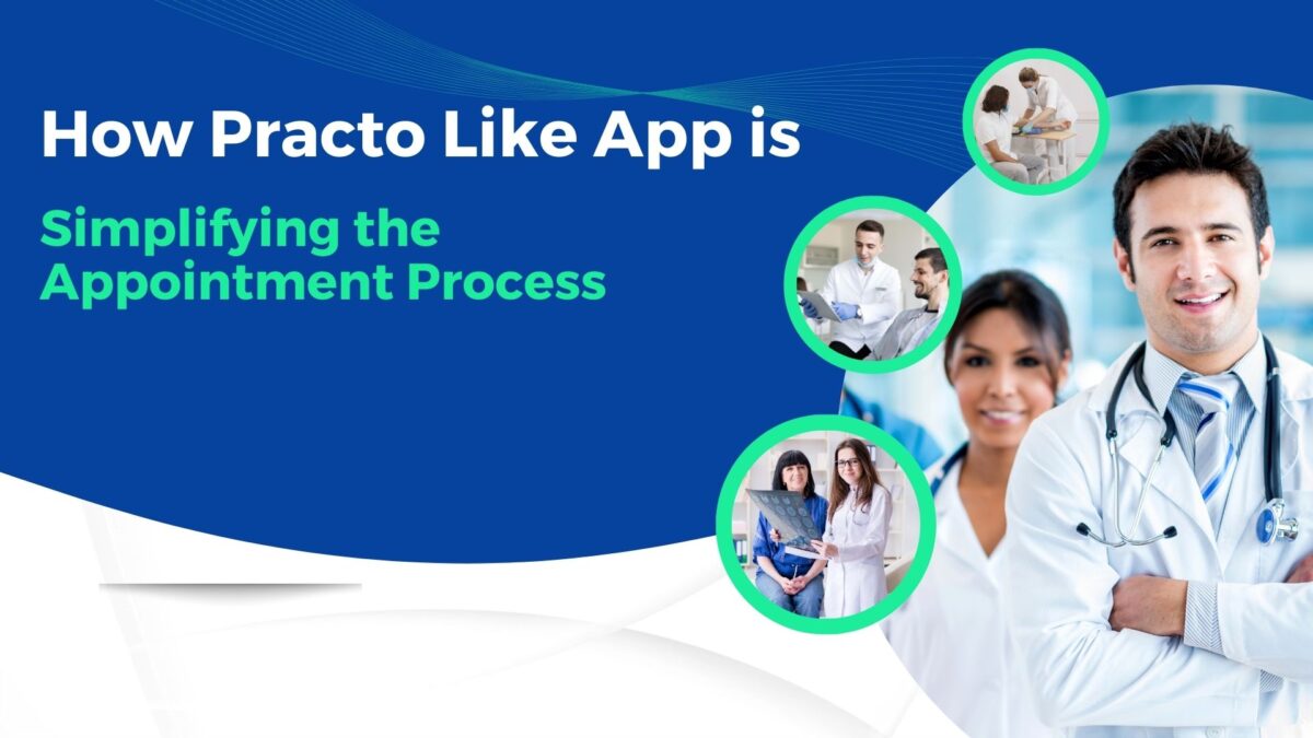How Practo Like App is Simplifying the Appointment Process