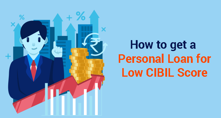 Low CIBIL Score Personal Loan