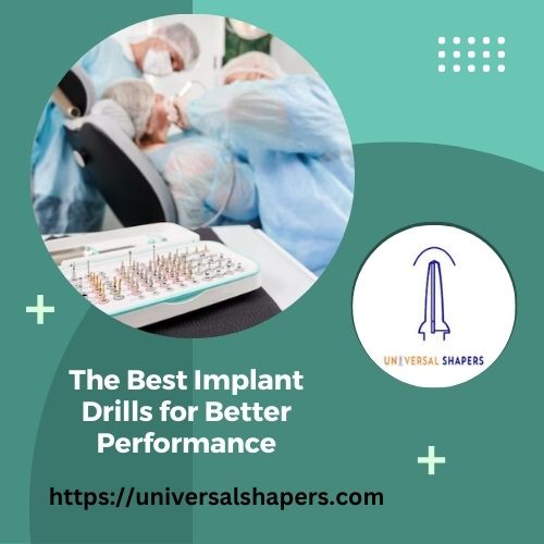 The Best Implant Drills Guide for Better Performance
