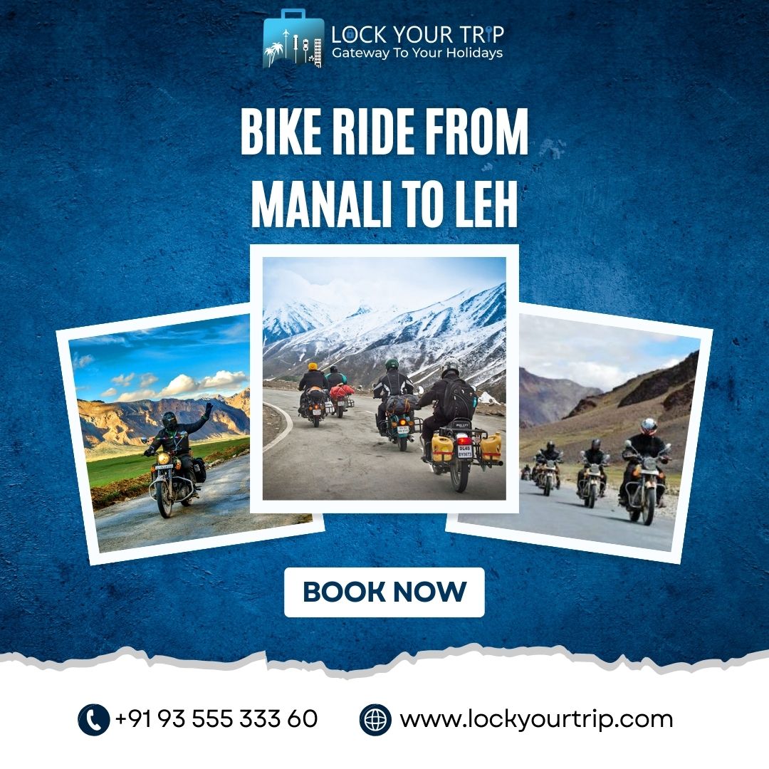 Embark on an adventurous journey through a bike ride from Manali to Leh