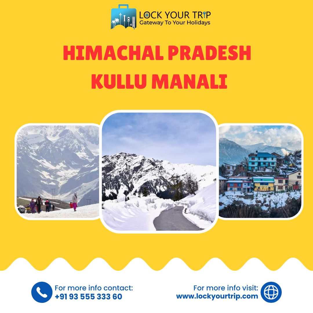 Mesmerizing Things to Do in Himachal Pradesh’s Kullu Manali