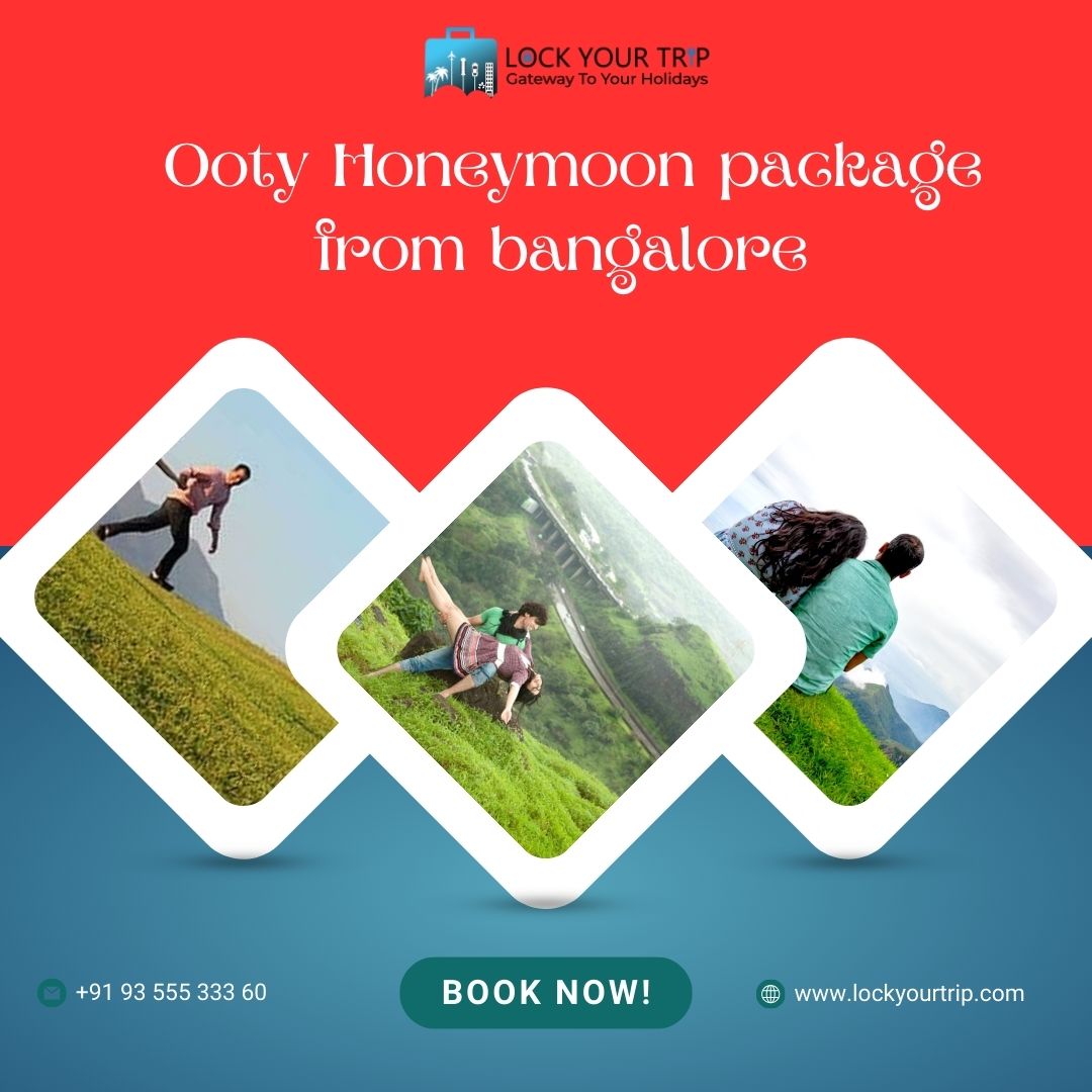 Seize our Ooty honeymoon package from Bangalore for a memorable honeymoon escapade