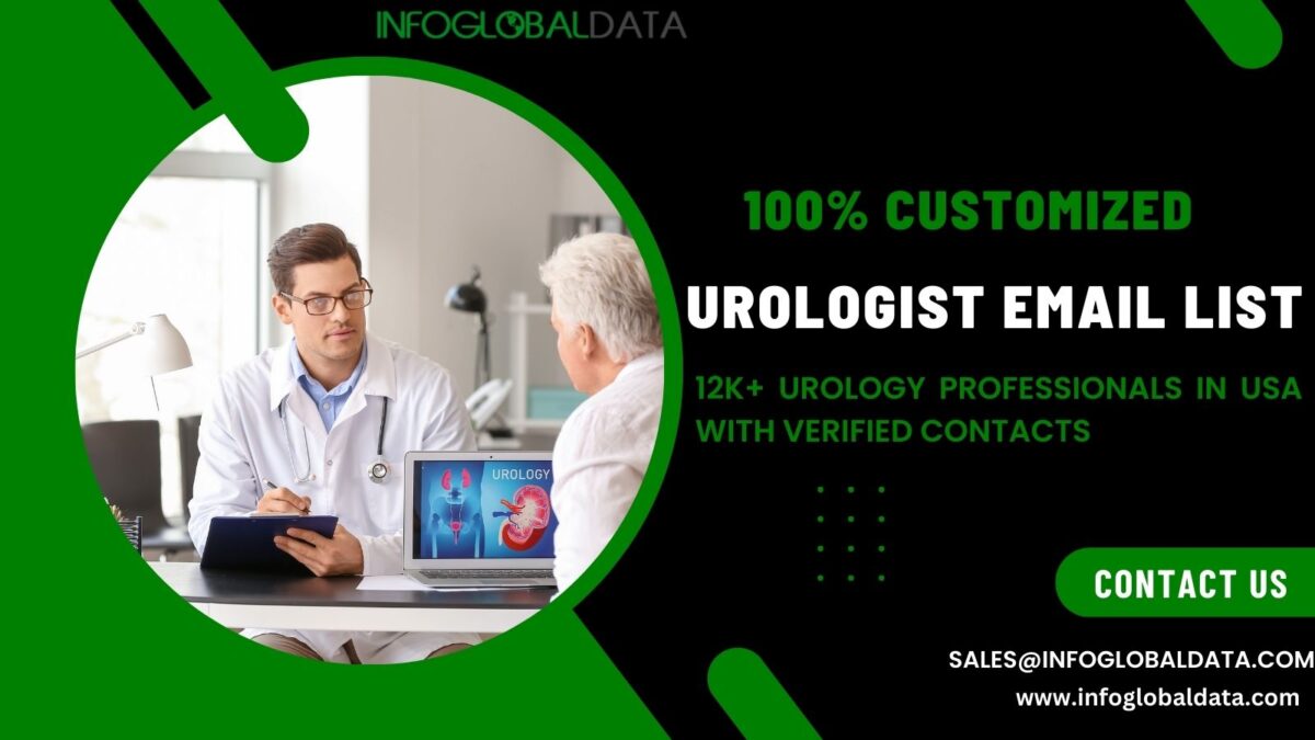 Navigating Urology: The Power of a Well-Crafted Urologist Email List in Healthcare Marketing