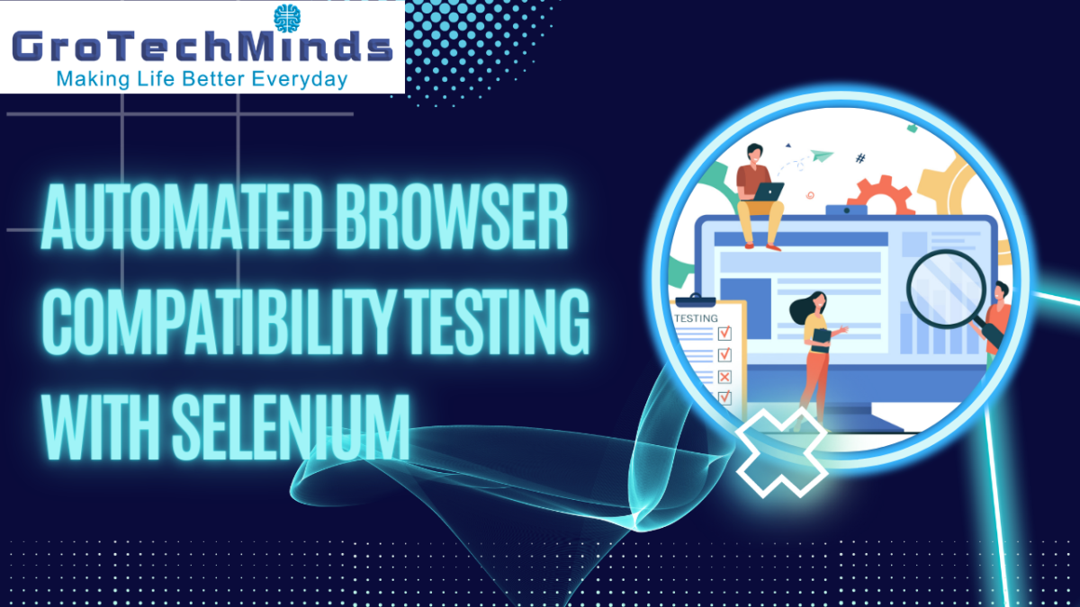 Automated Browser Compatibility Testing with Selenium