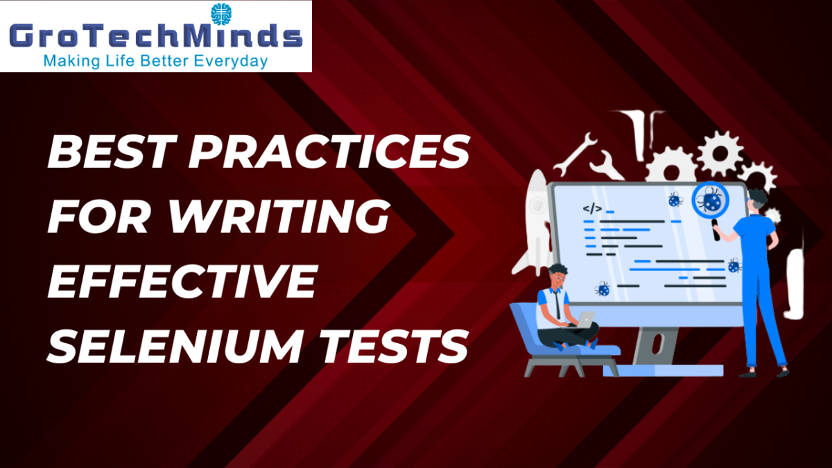 Best Practices for Writing Effective Selenium Tests