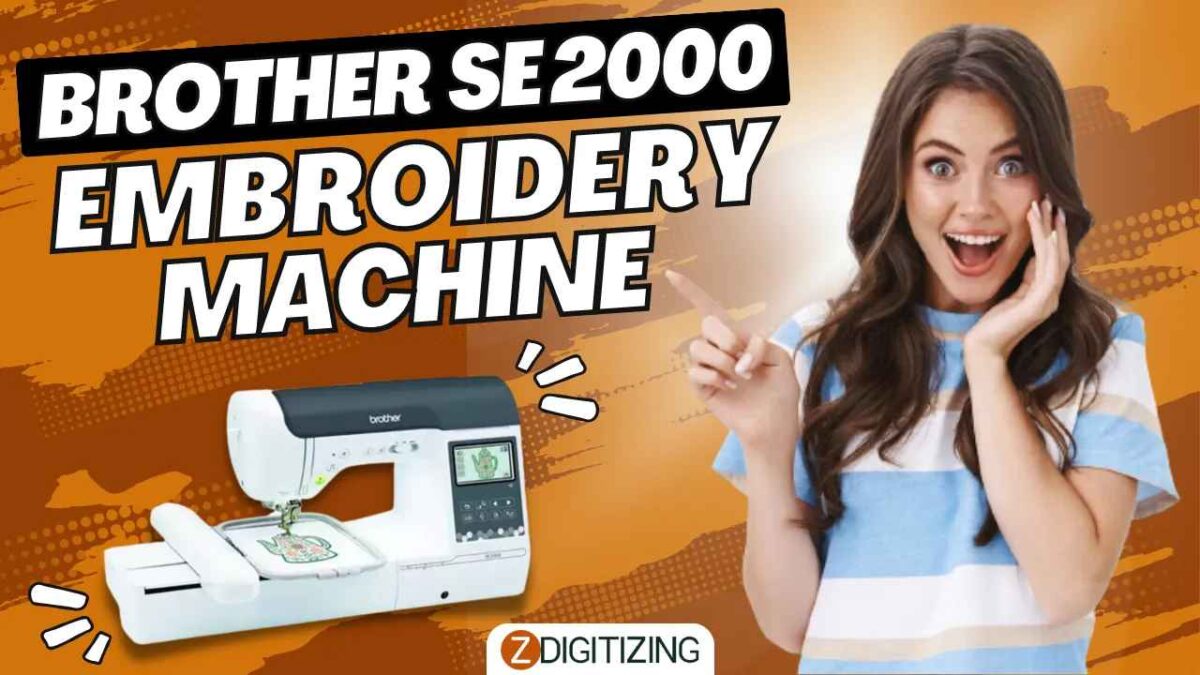 Brother SE2000 Embroidery Machine Overview​