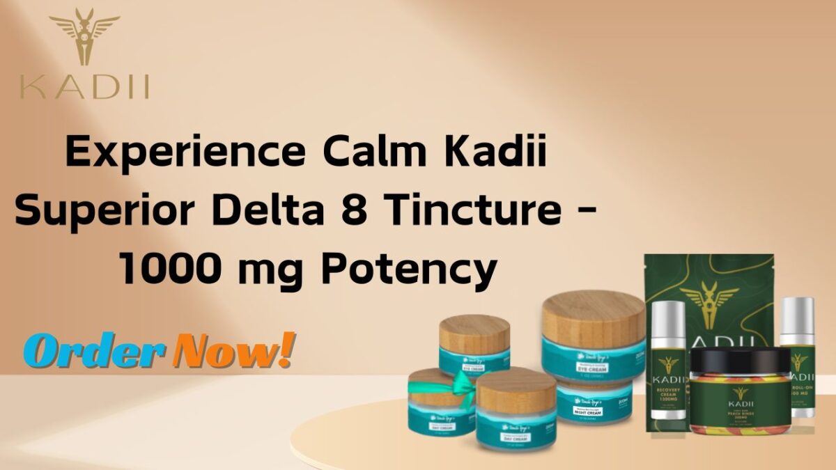 Experience Calm Kadii Superior Delta 8 Tincture – 1000 mg Potency