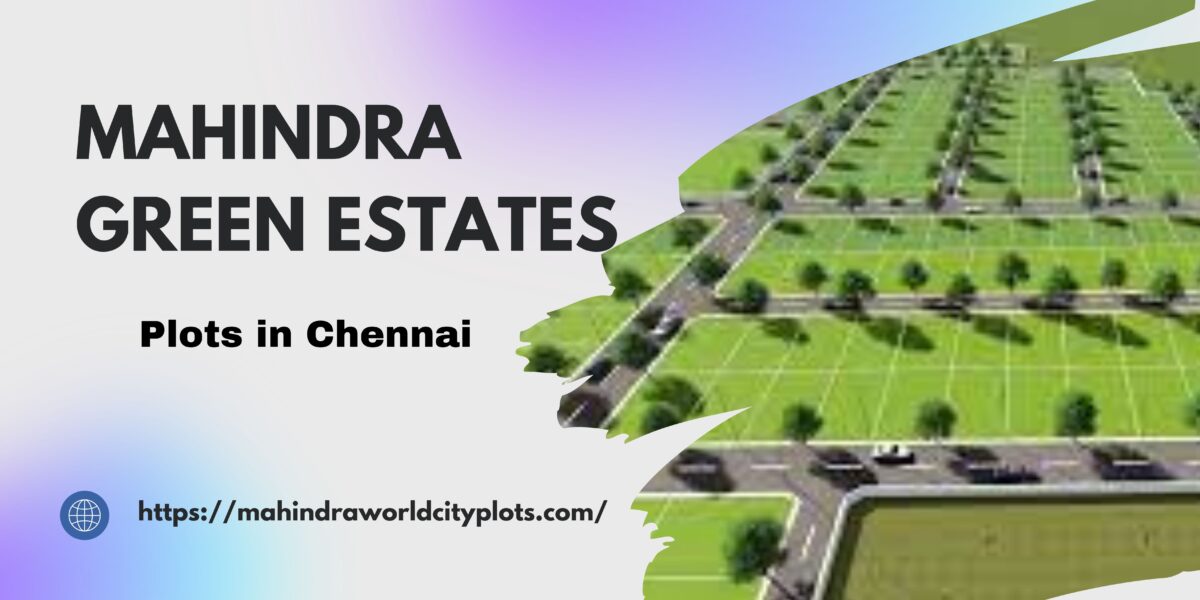 Mahindra Green Estates