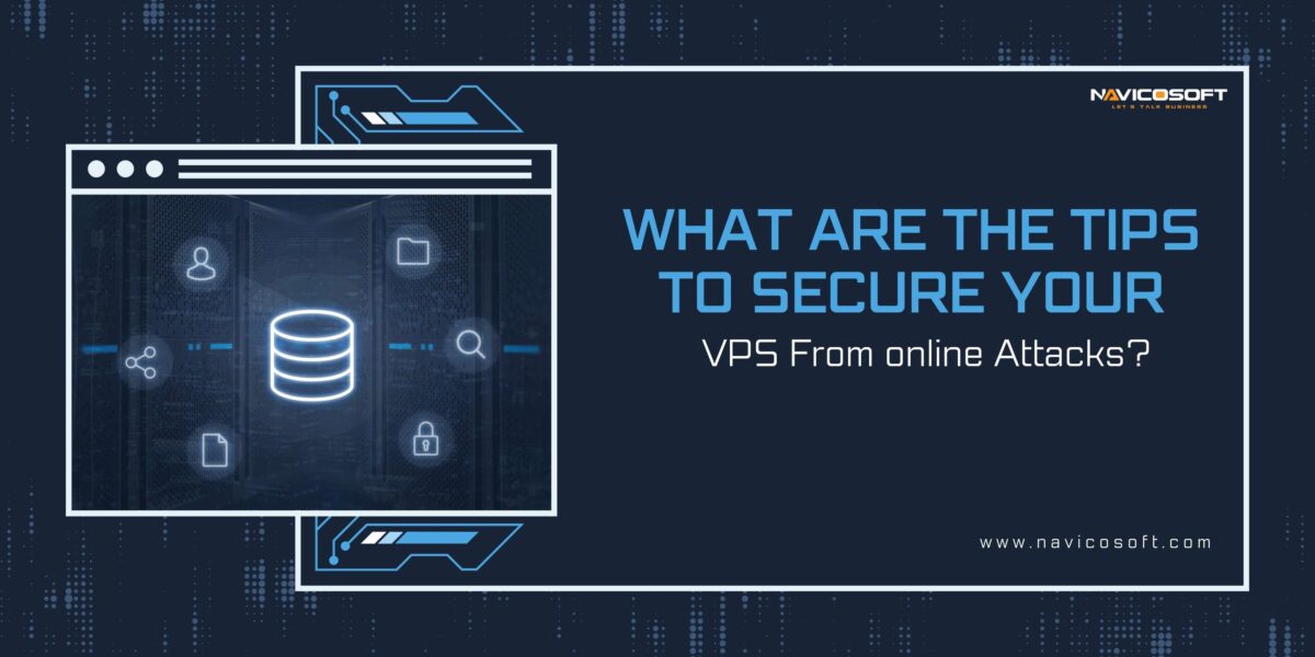 What are the tips to secure your VPS from online attacks?