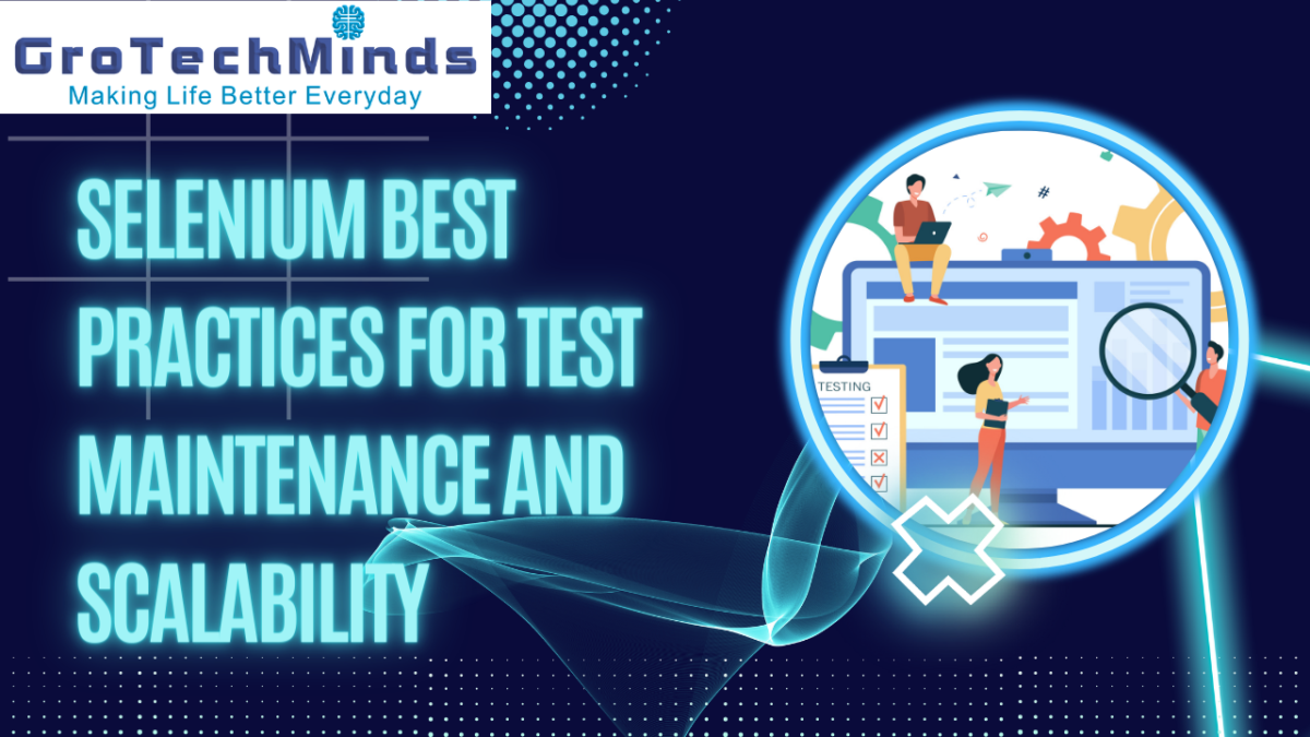 Selenium Best Practices for Test Maintenance and Scalability