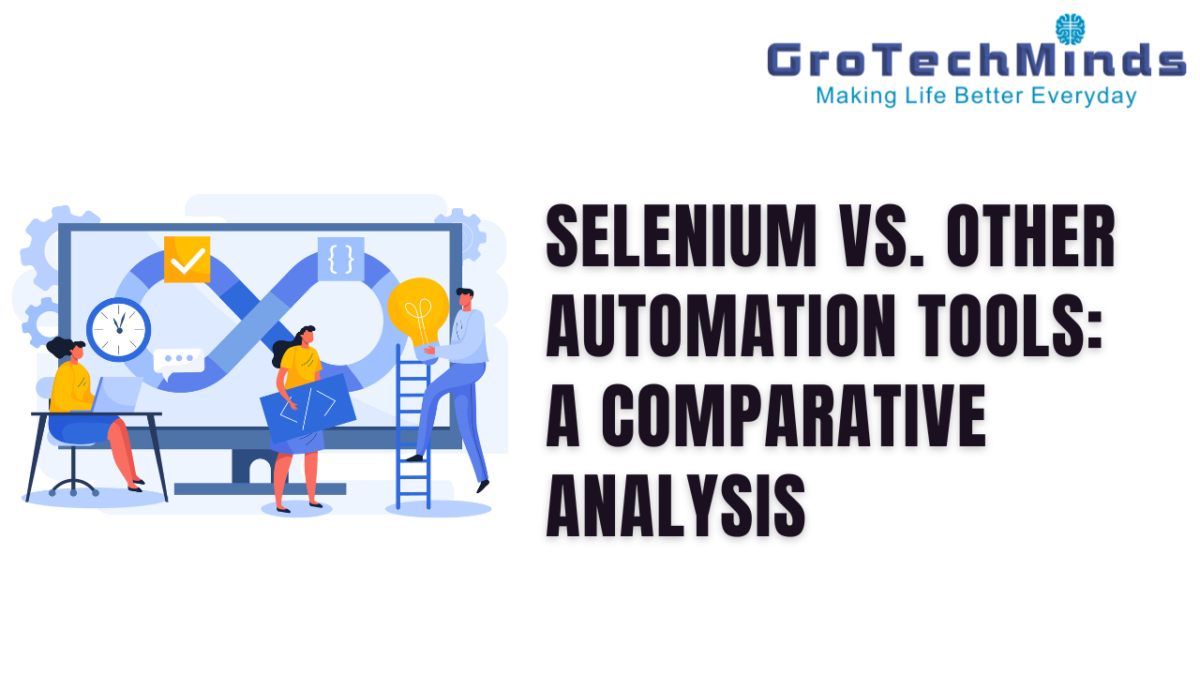 Selenium vs. Other Automation Tools: A Comparative Analysis