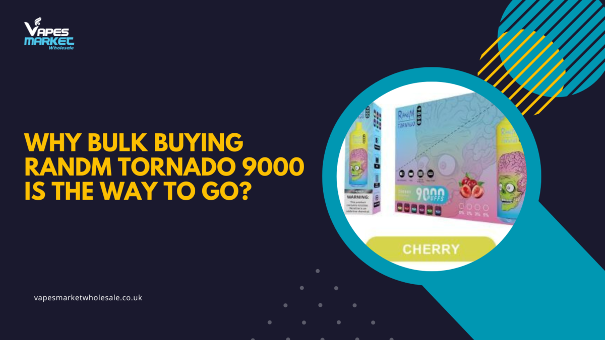 Why Bulk Buying RAndM Tornado 9000 Is the Way to Go?