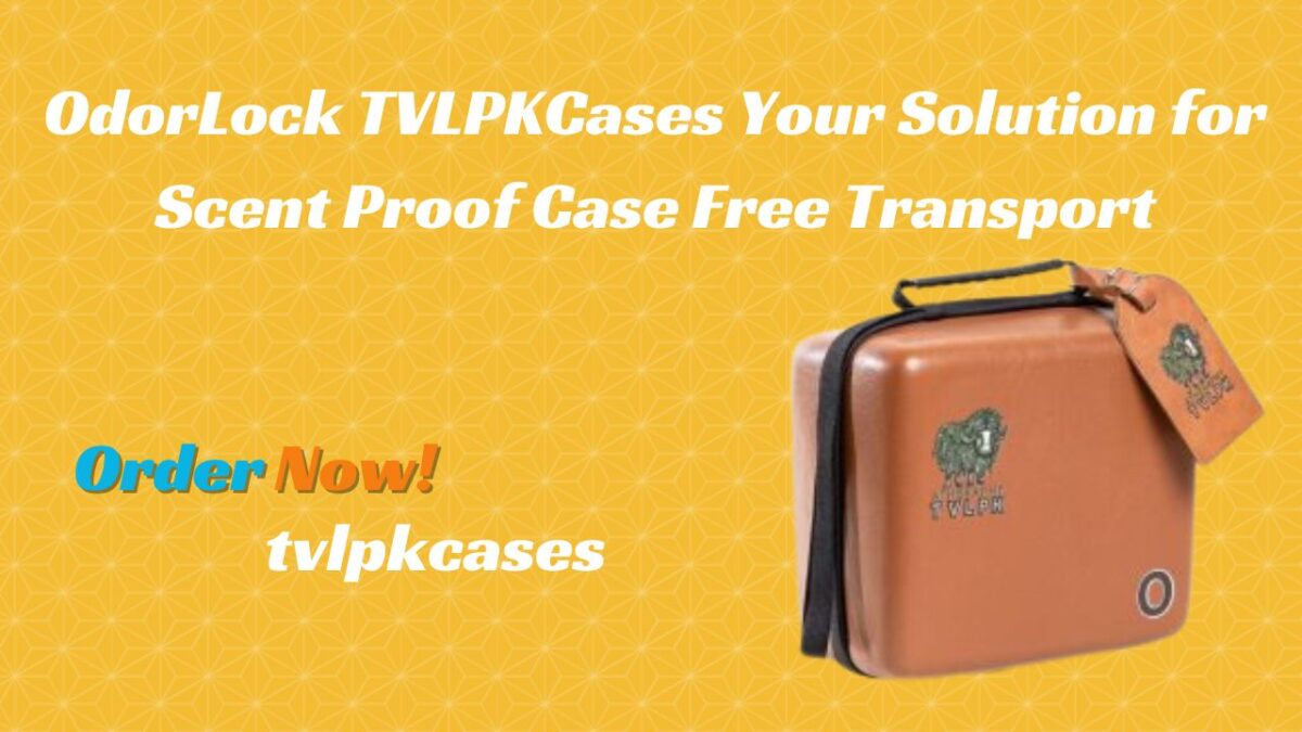 OdorLock TVLPKCases Your Solution for Scent Proof Case Free Transport
