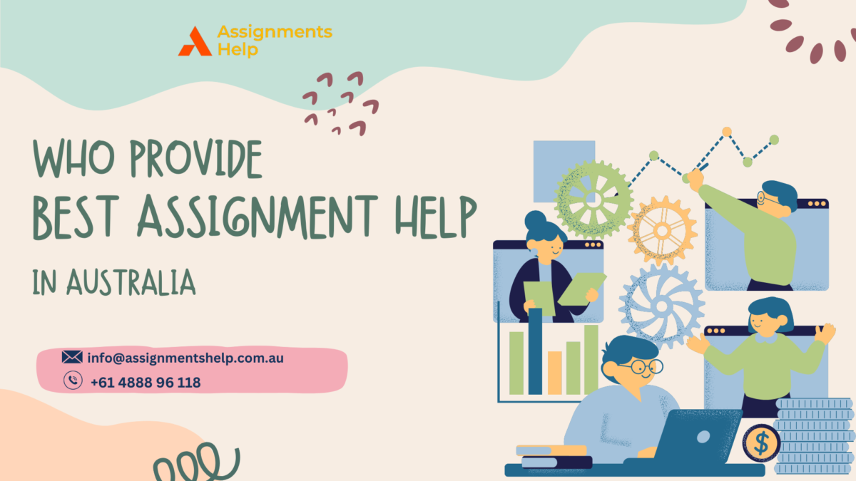 Who Provide Best Assignment Help In Australia