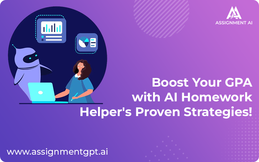 Boost Your GPA with AI Homework Helper’s Proven Strategies!