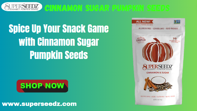 Cinnamon Sugar Pumpkin Seeds