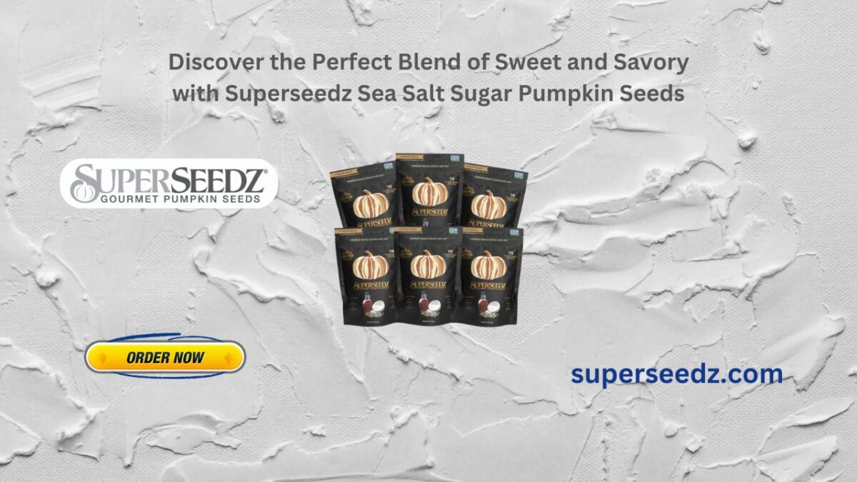 Discover the Perfect Blend of Sweet and Savory with Superseedz Sea Salt Sugar Pumpkin Seeds