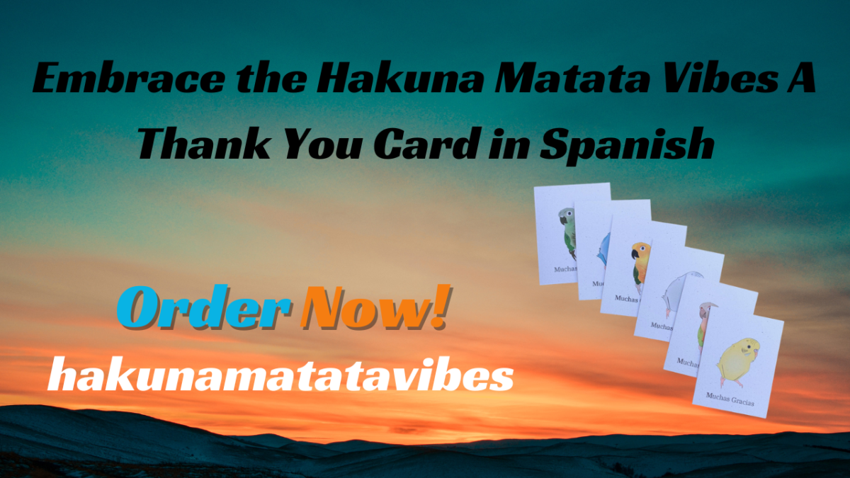 Embrace the Hakuna Matata Vibes A Thank You Card in Spanish