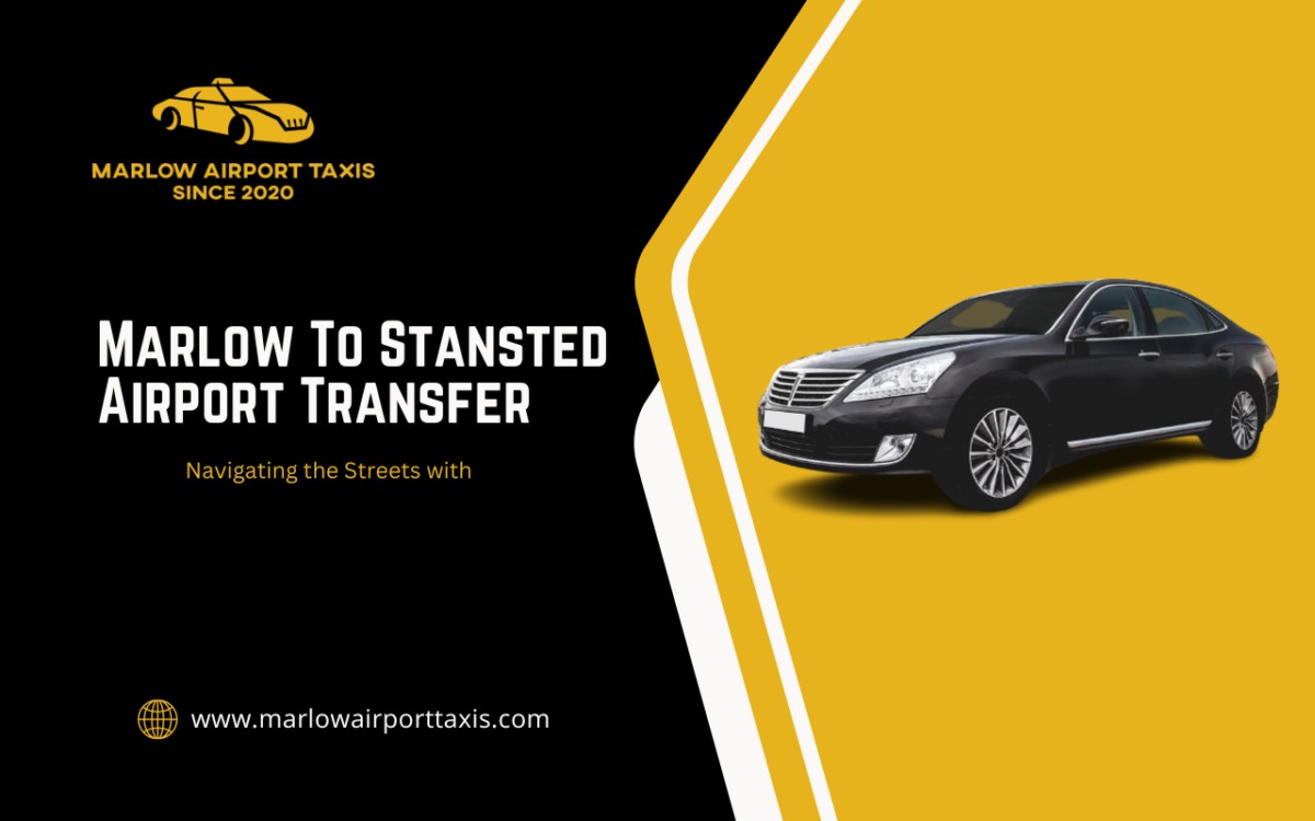 Navigating the Streets: A Seamless Marlow to Stansted Airport Transfer Experience