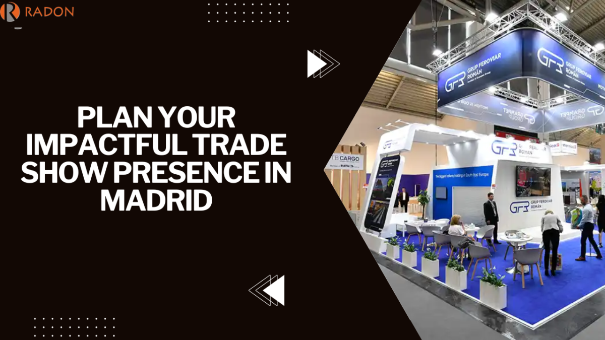 Plan Your Impactful Trade Show Presence in Madrid