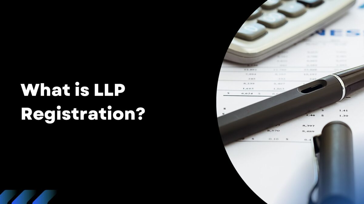 What is LLP Registration?