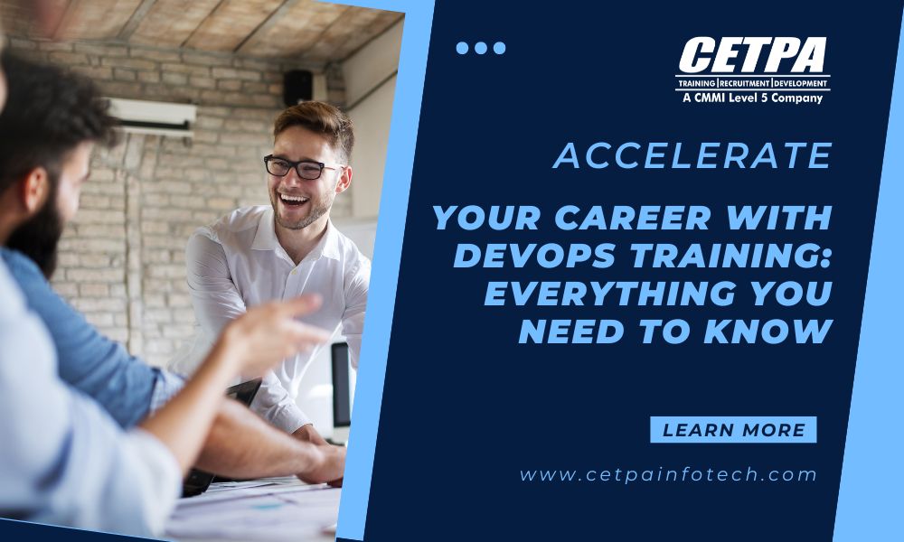 Accelerate Your Career with DevOps Training: Everything You Need to Know