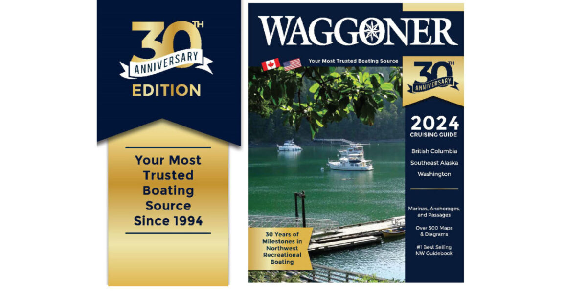 Waggoner Cruising Guide The Ultimate Navigator for Northwest Boaters