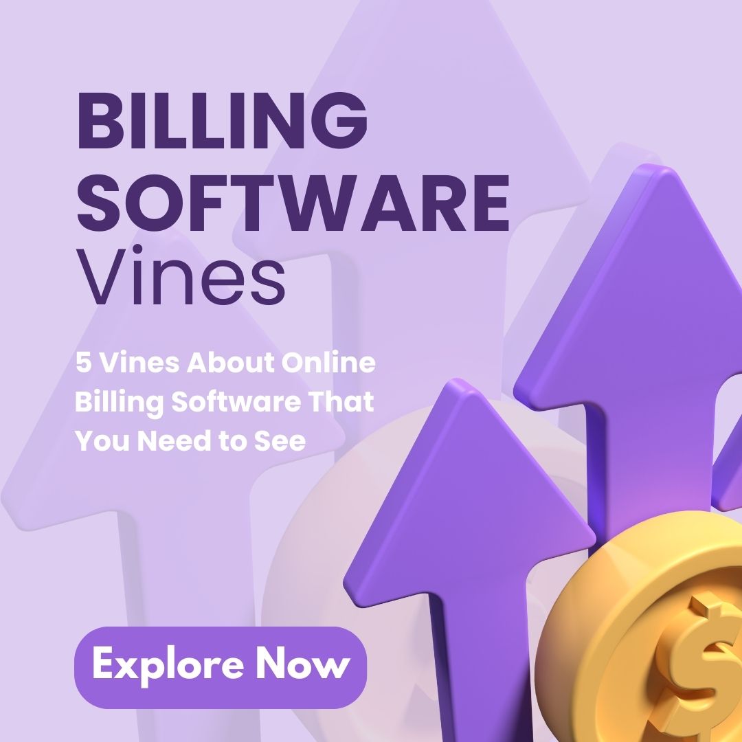 5 Vines About Online Billing Software That You Need to See
