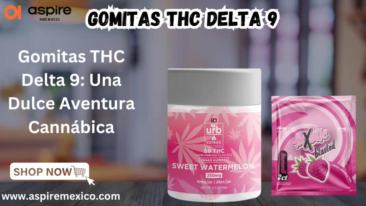 Gomitas THC Delta 9