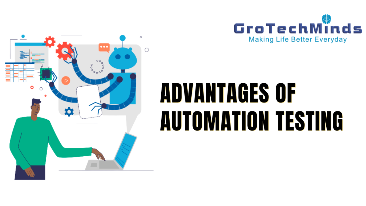 The Advantages of Automation Testing in Software Testing