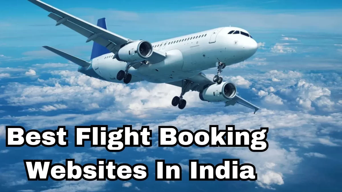 Why Choose the Best Flight Booking Site Benefits and Advantages?