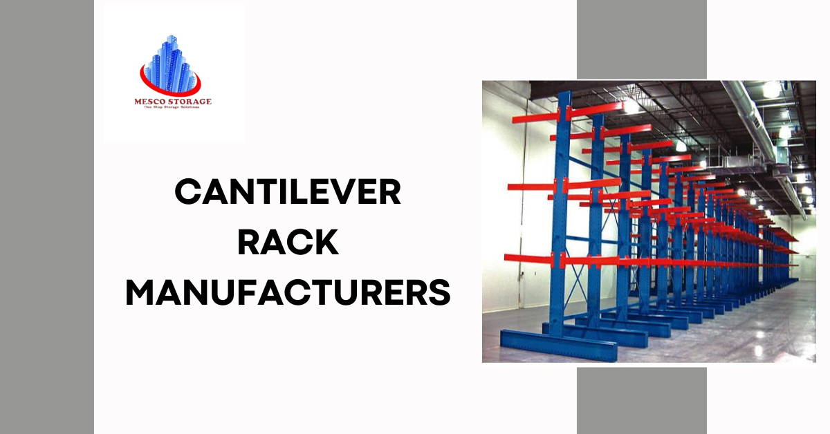 Cantilever Rack Manufacturers