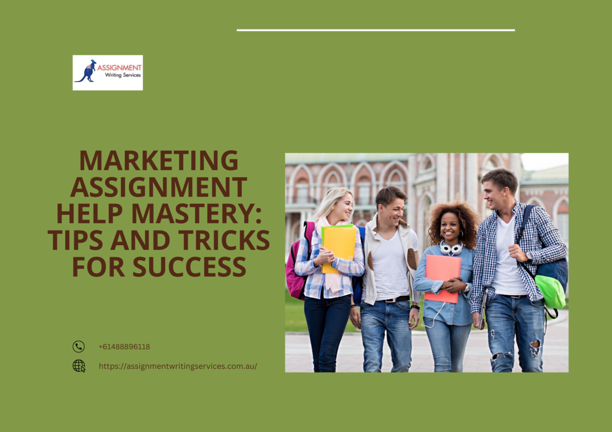 Marketing Assignment Help Mastery: Tips and Tricks for Success