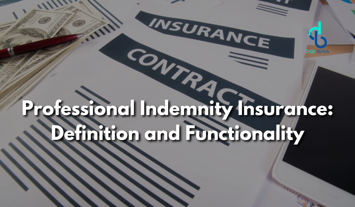 Professional Indemnity Insurance: Definition and Functionality