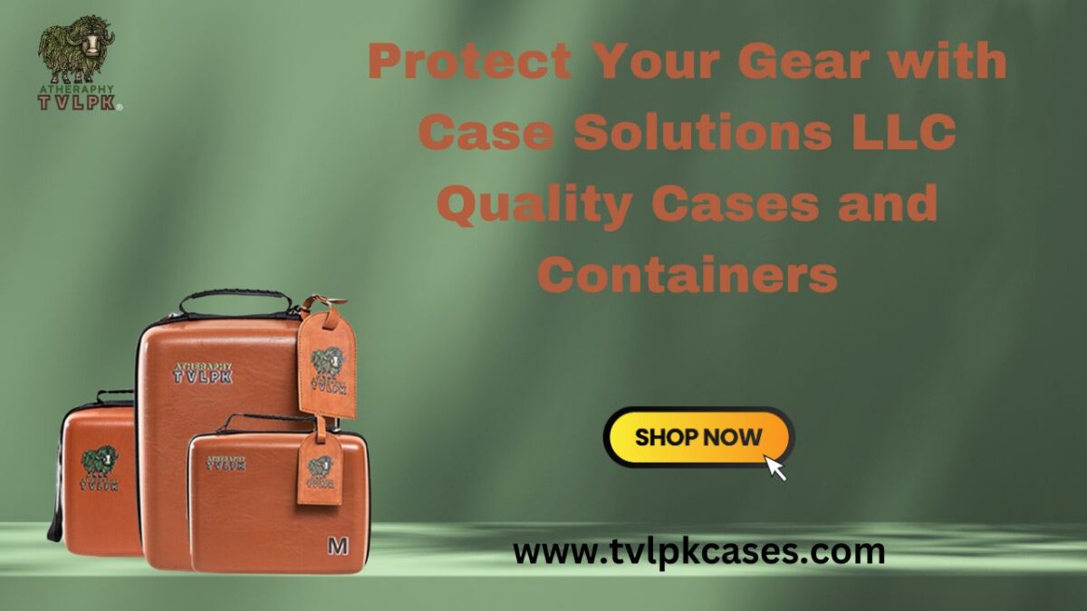 Protect Your Gear with Case Solutions LLC Quality Cases and Containers