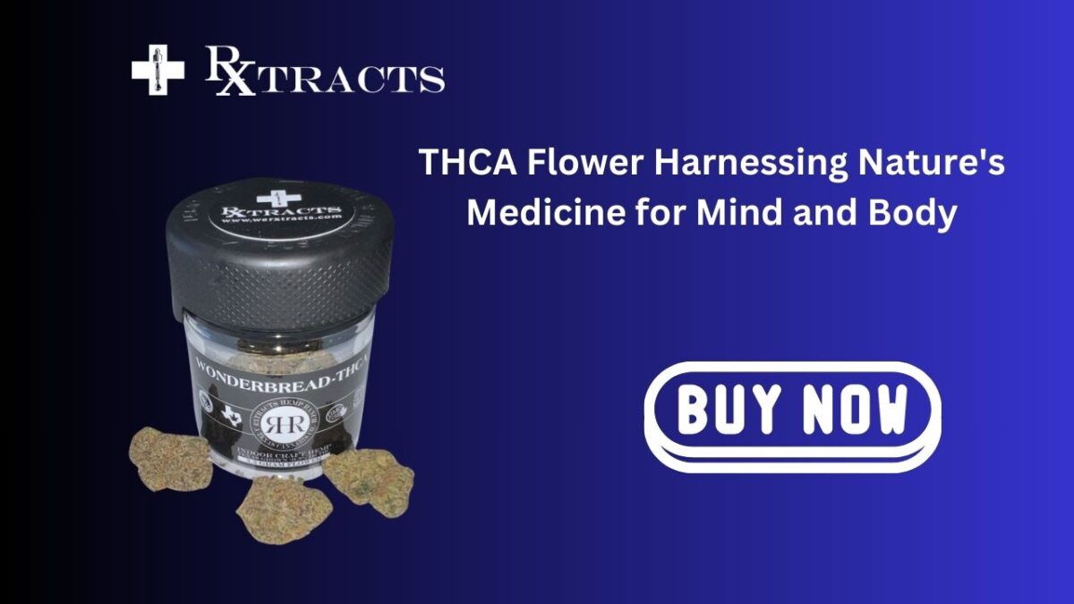 THCA Flower Harnessing Nature’s Medicine for Mind and Body
