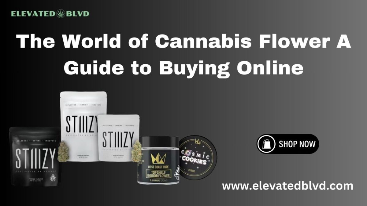 The World of Cannabis Flower A Guide to Buying Online